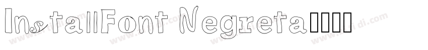 InstallFont Negreta字体转换